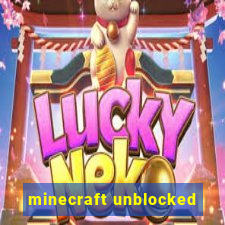 minecraft unblocked